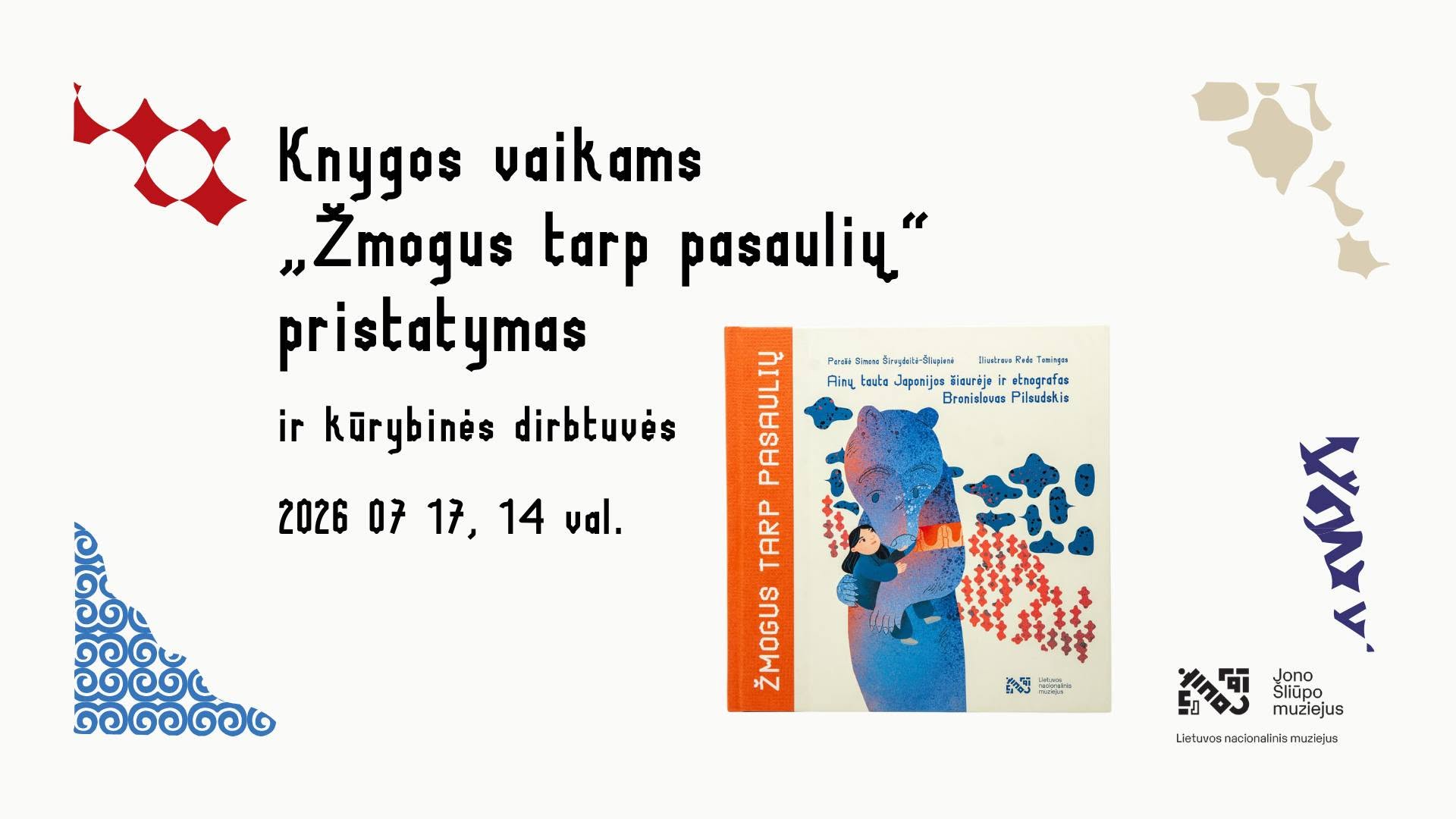 Knygos „Žmogus tarp pasaulių“ pristatymas ir kūrybinės dirbtuvės | AINŲ KULTŪROS DIENOS