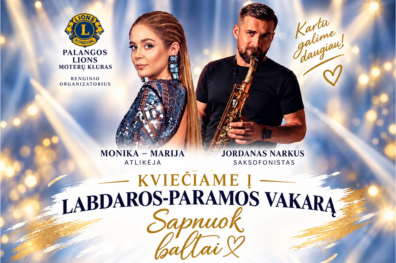 Palangoje vyks labdaros ir paramos vakaras „Sapnuok baltai“